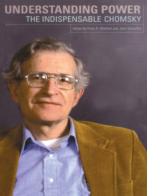 Title details for Understanding Power by Noam Chomsky - Wait list
